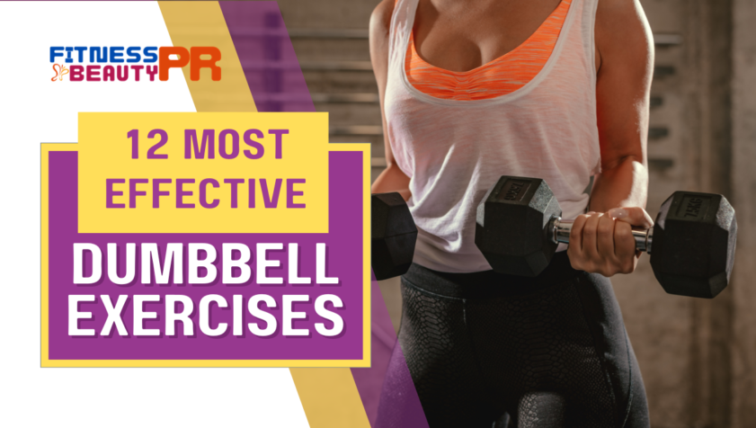 12 Most Effective Dumbbell Exercises
