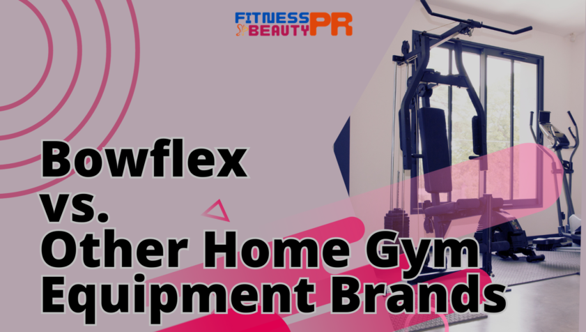 Bowflex vs. Other Home Gym Equipment Brands